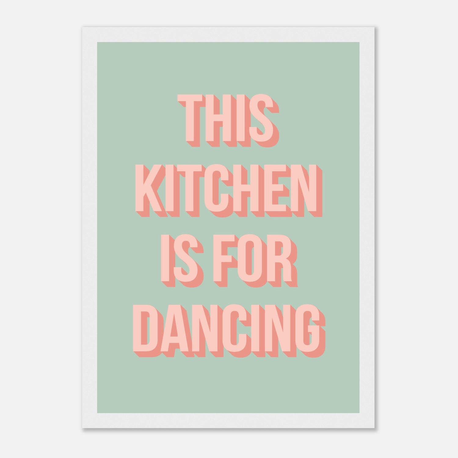 This Kitchen Is For Dancing Print