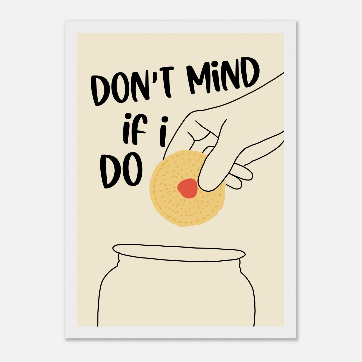 Don't Mind If I Do Print