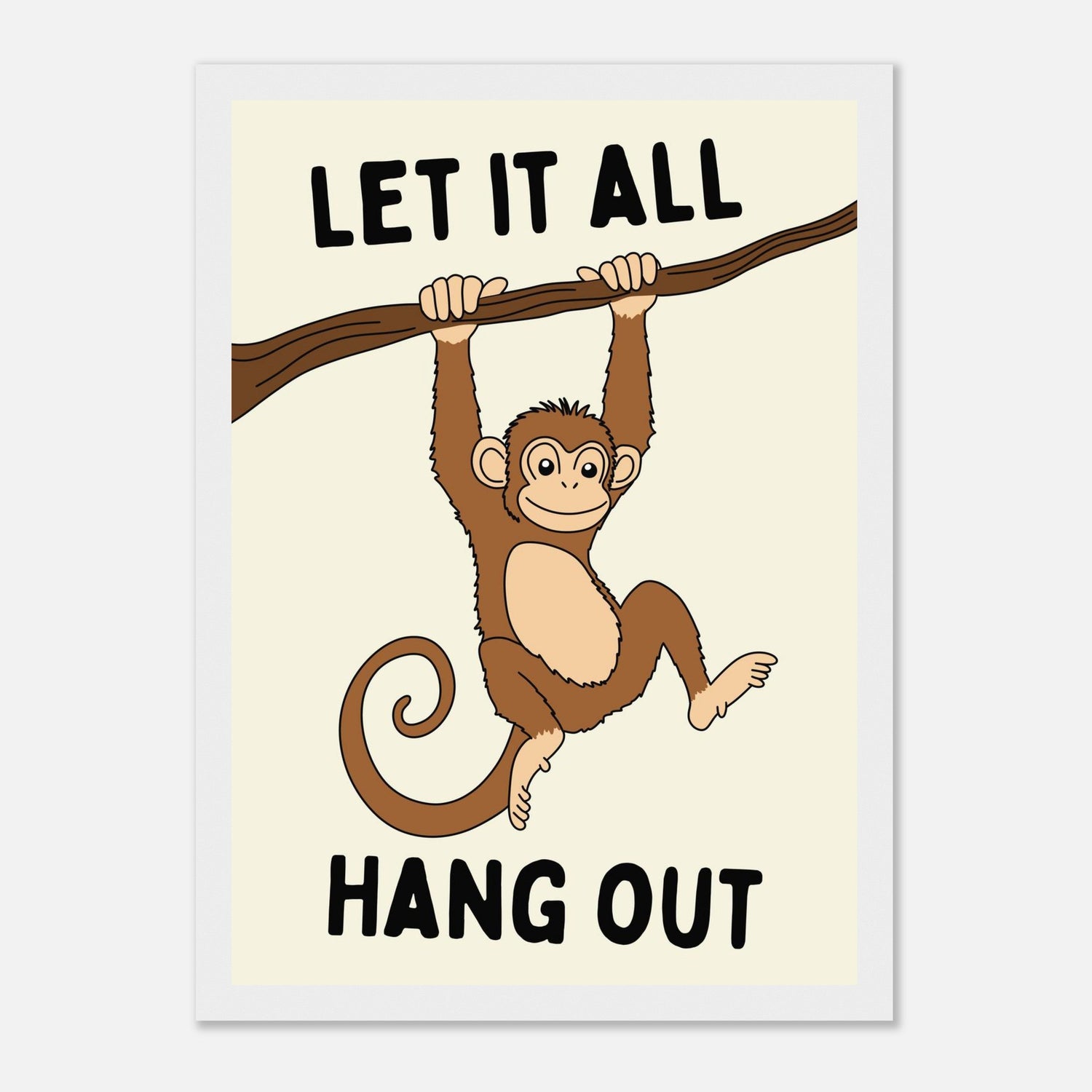 Let It All Hang Out Print