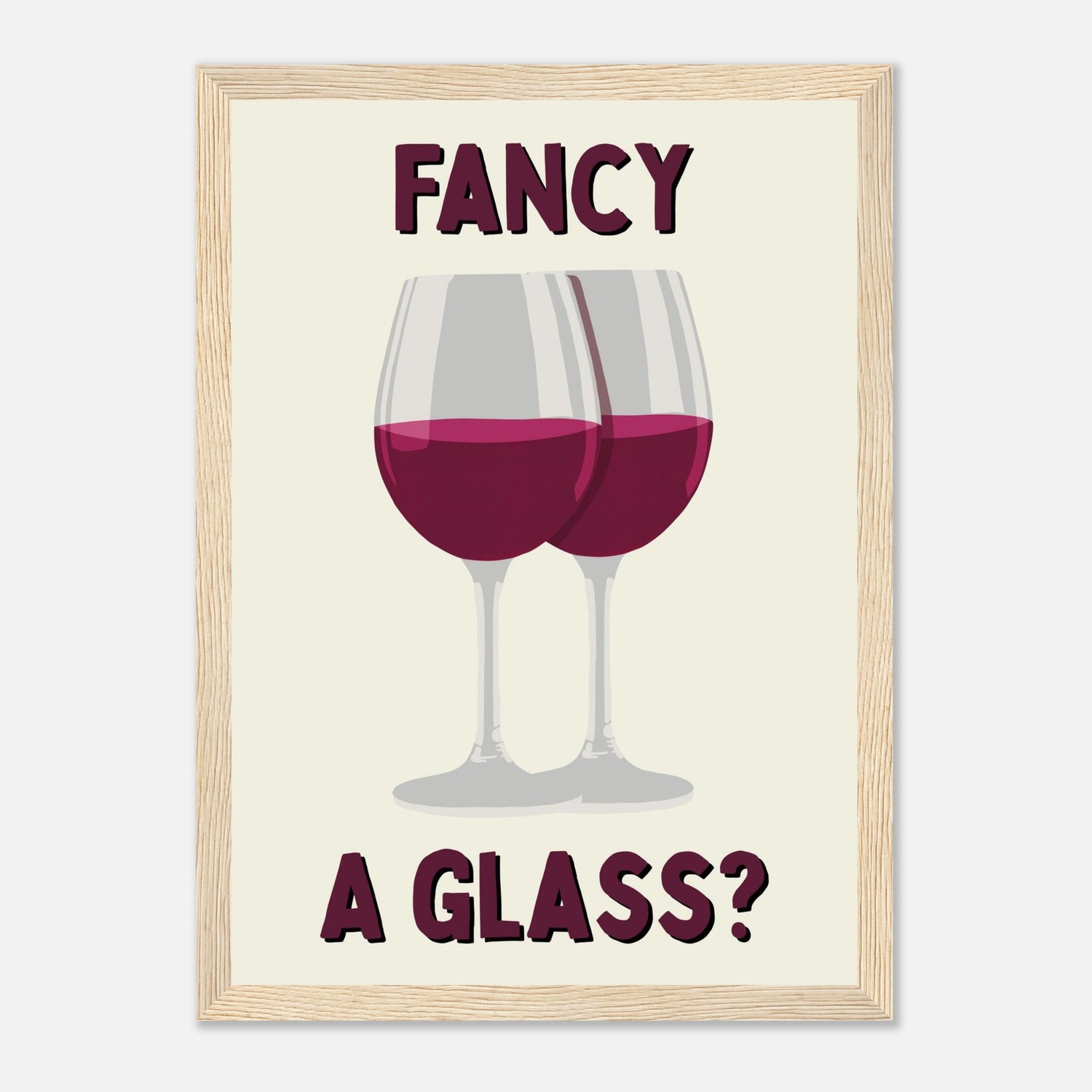 Fancy A Glass Print