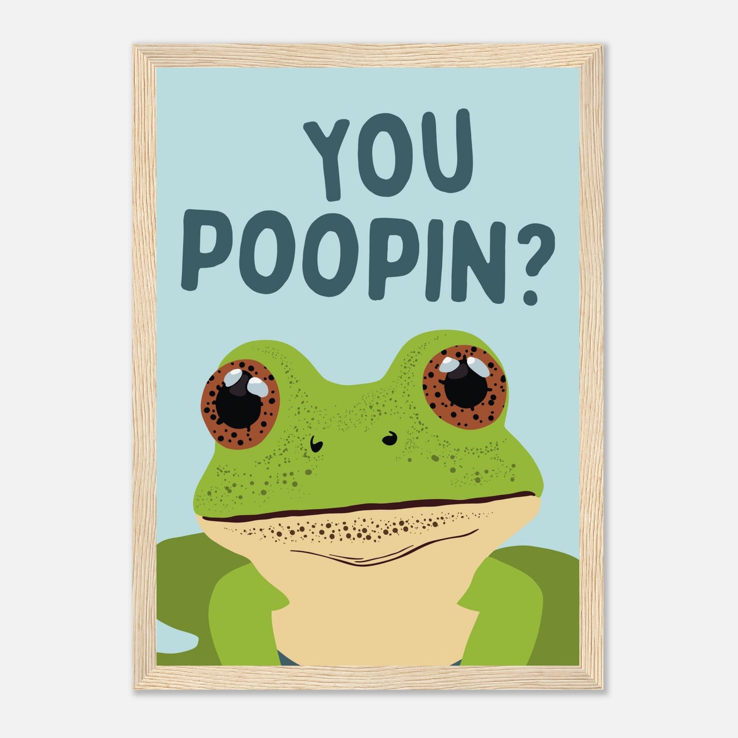 You Poopin' Print