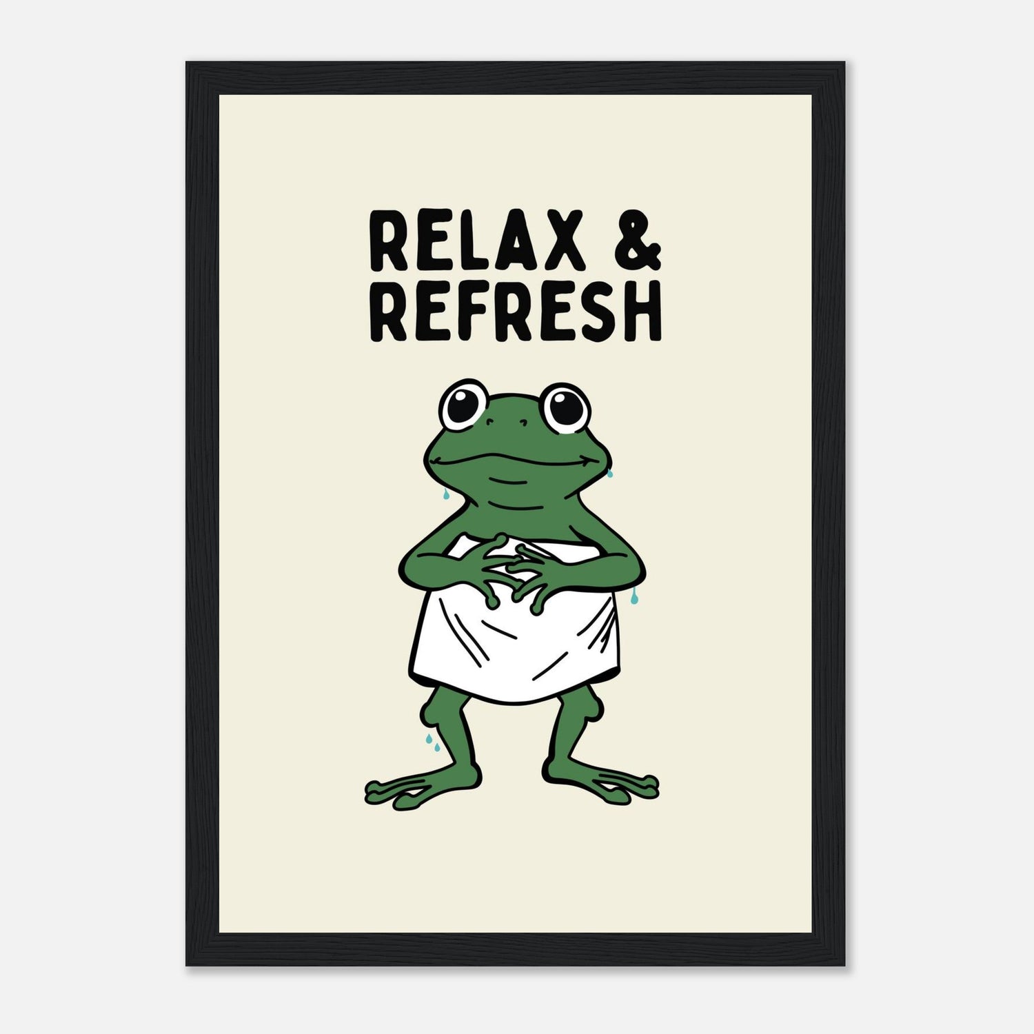 Relax And Refresh Print