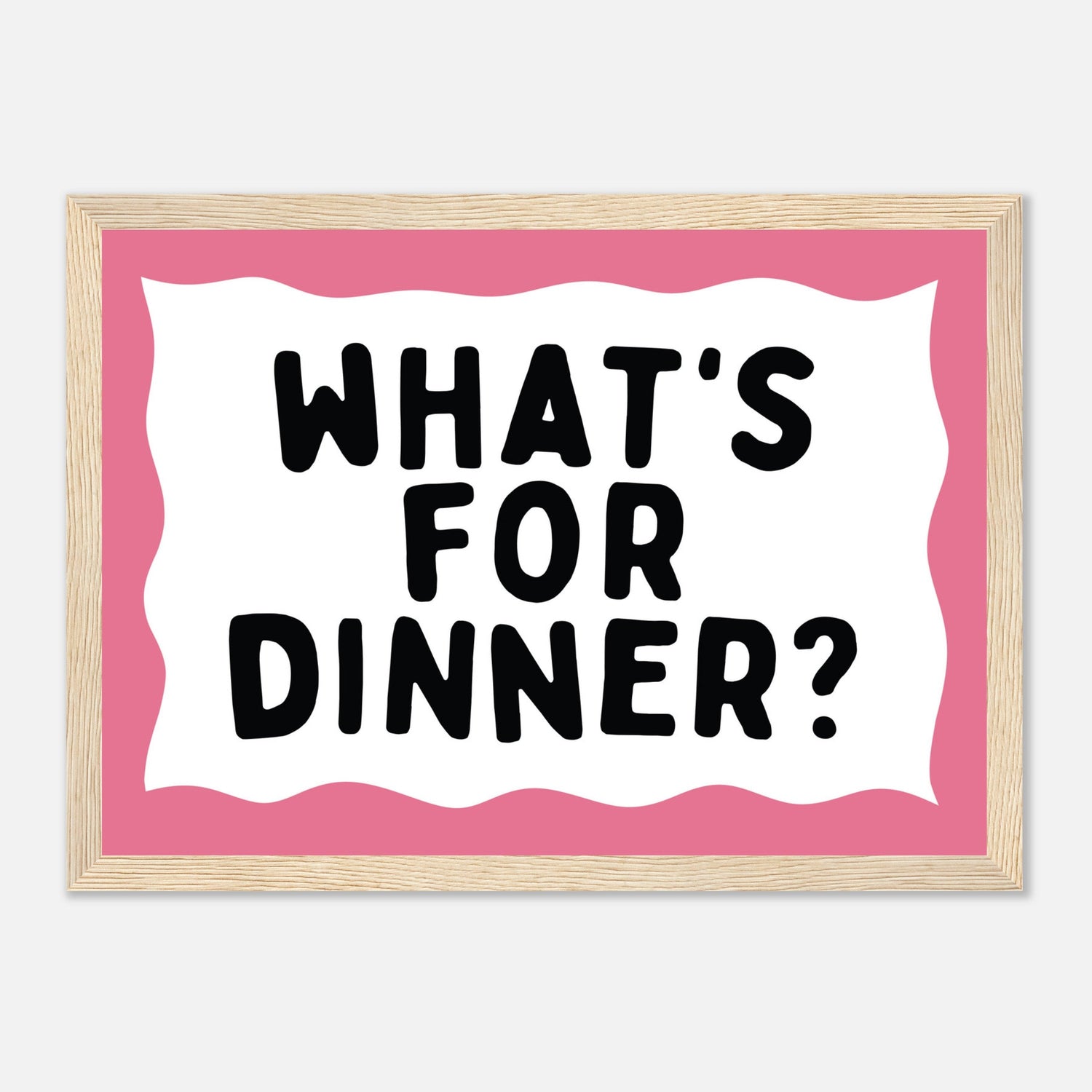 What's For Dinner Print