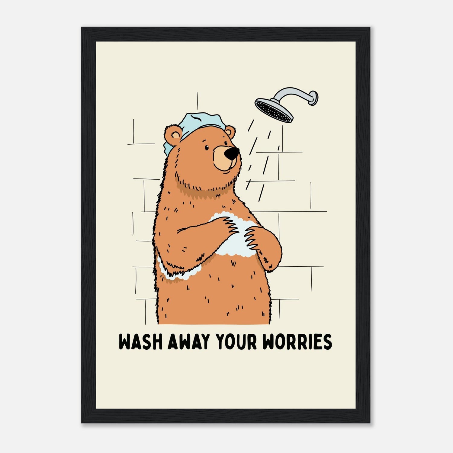 Wash Away Your Worries Print