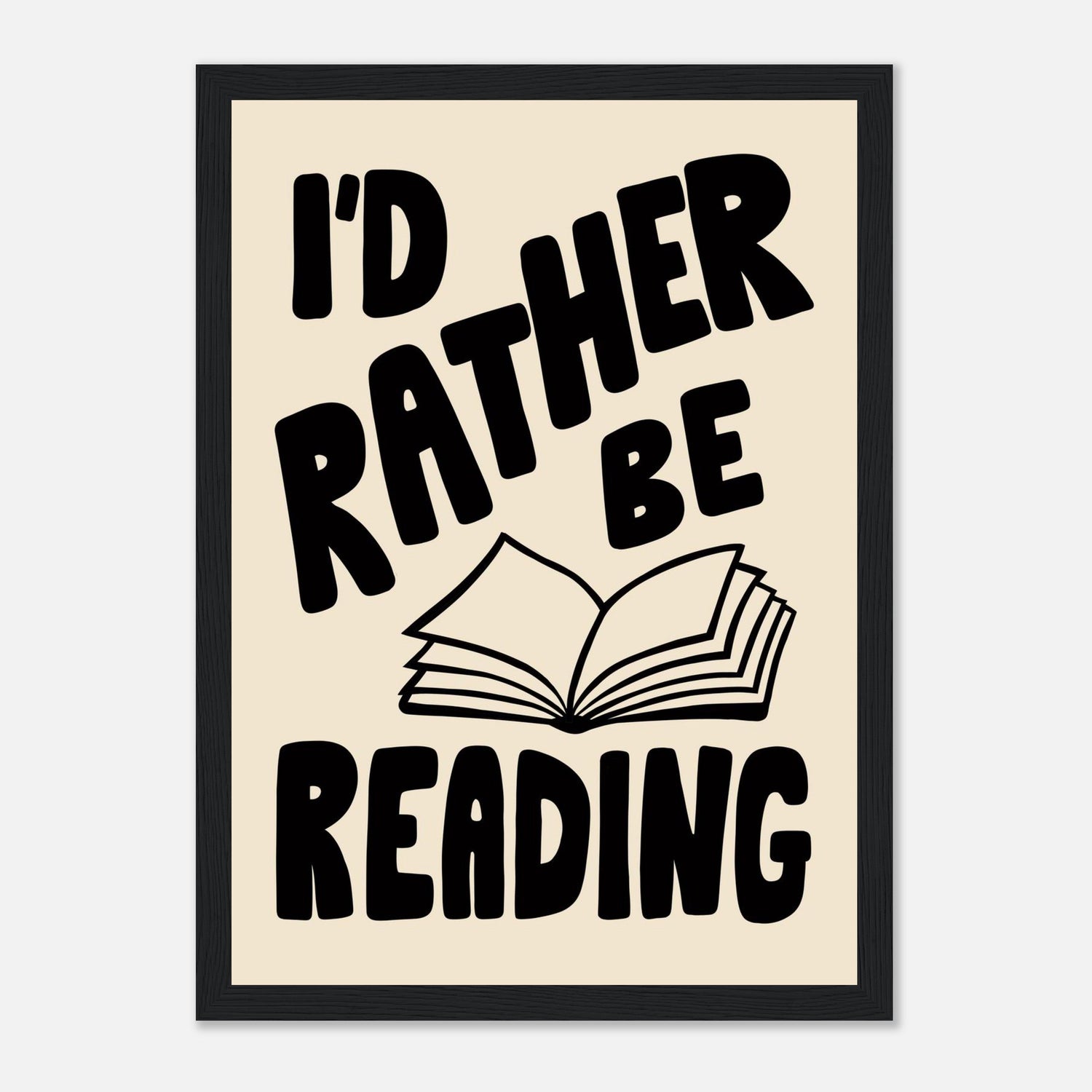 I'd Rather Be Reading Print
