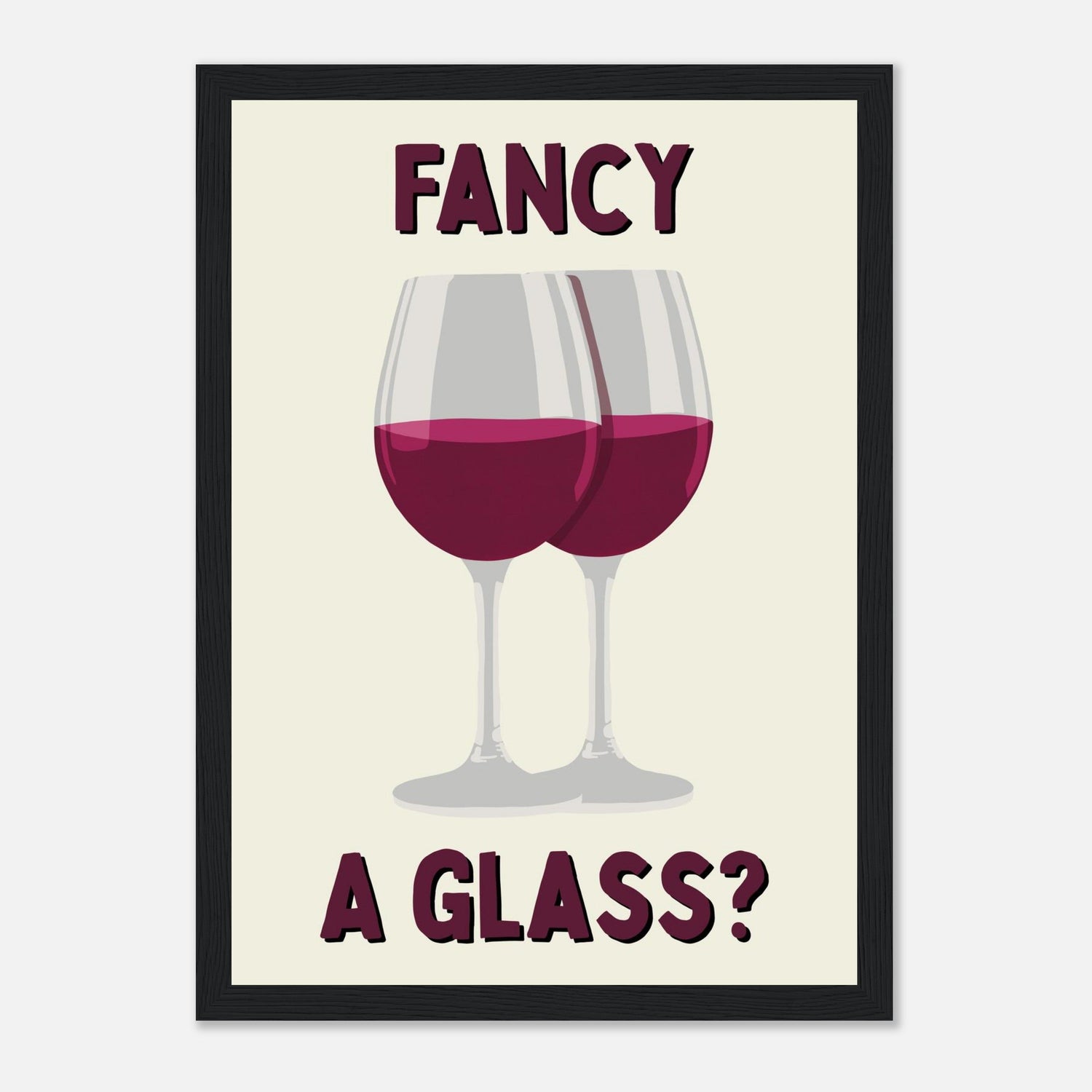 Fancy A Glass Print