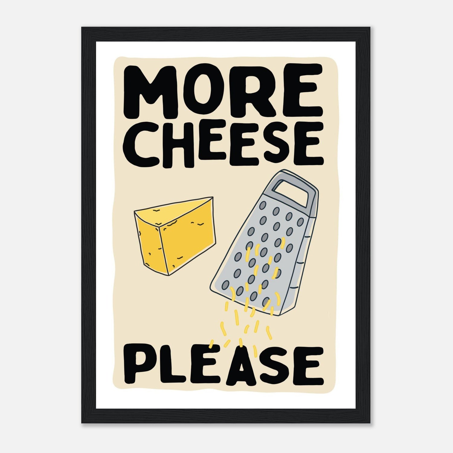 More Cheese Please Print