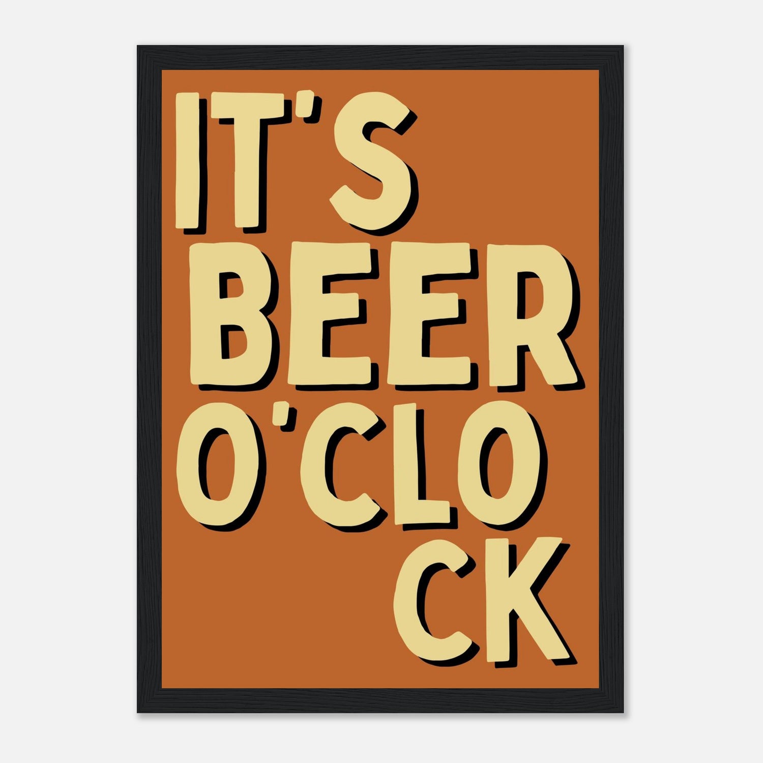 It's Beer O'Clock Print