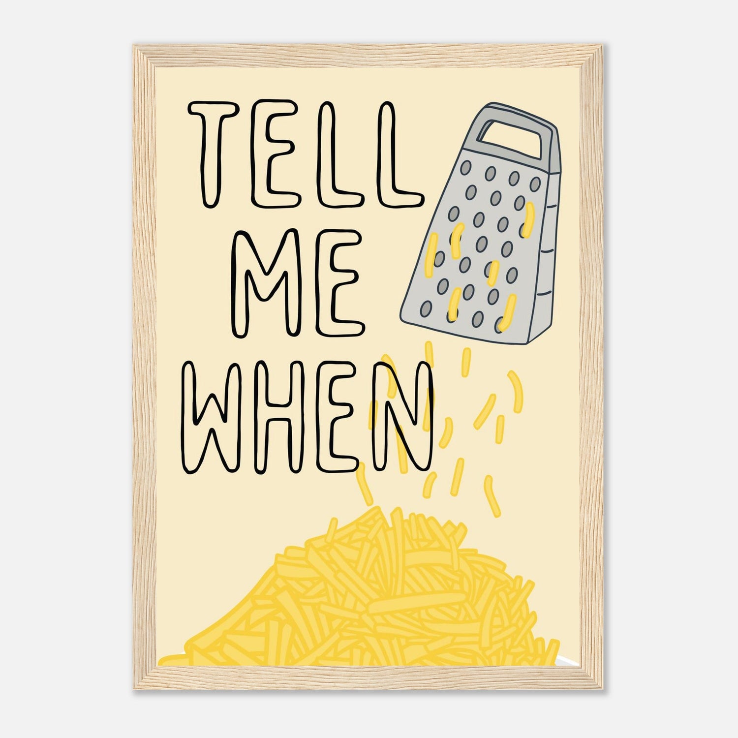 Tell Me When Print