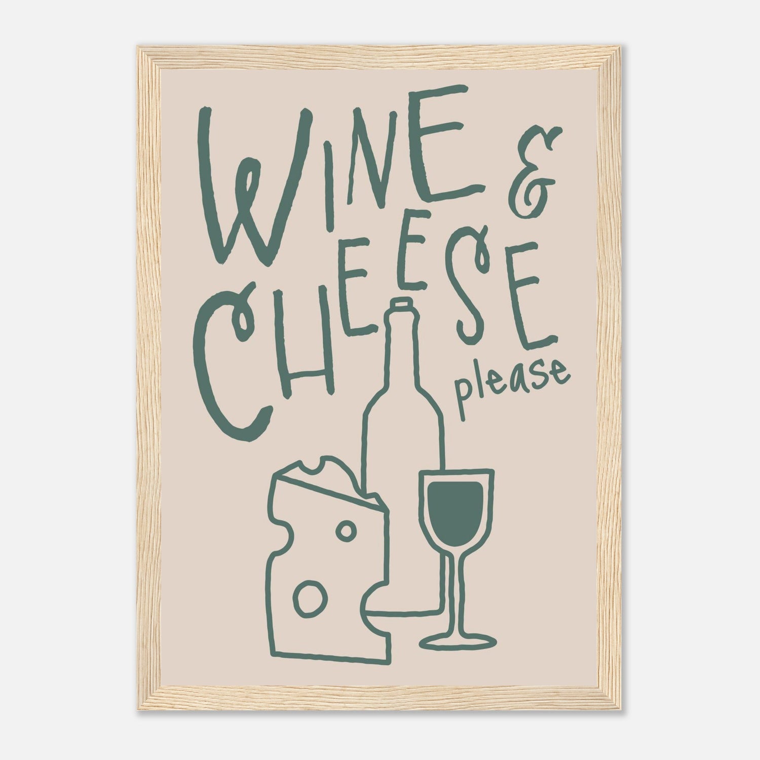 Wine And Cheese Please Print