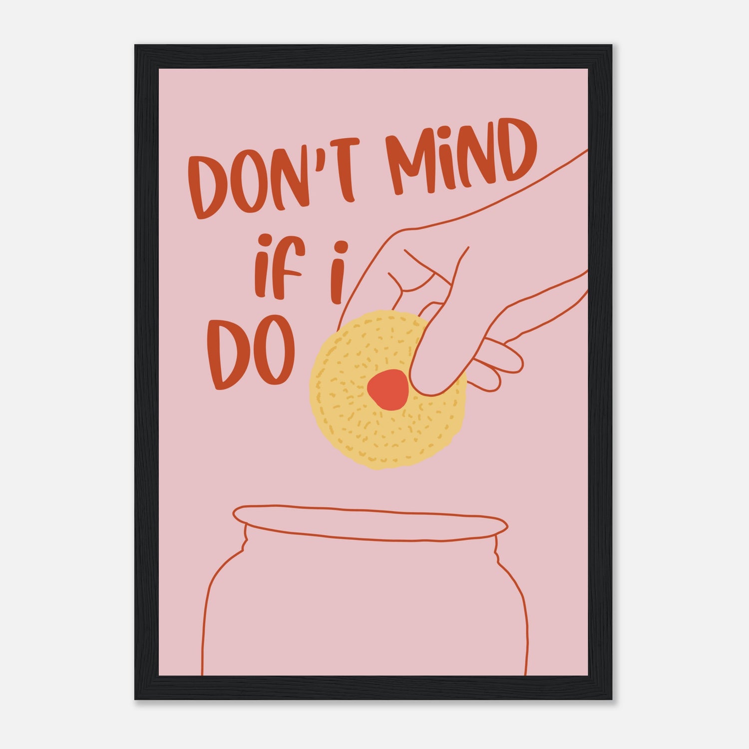 Don't Mind If I Do Print