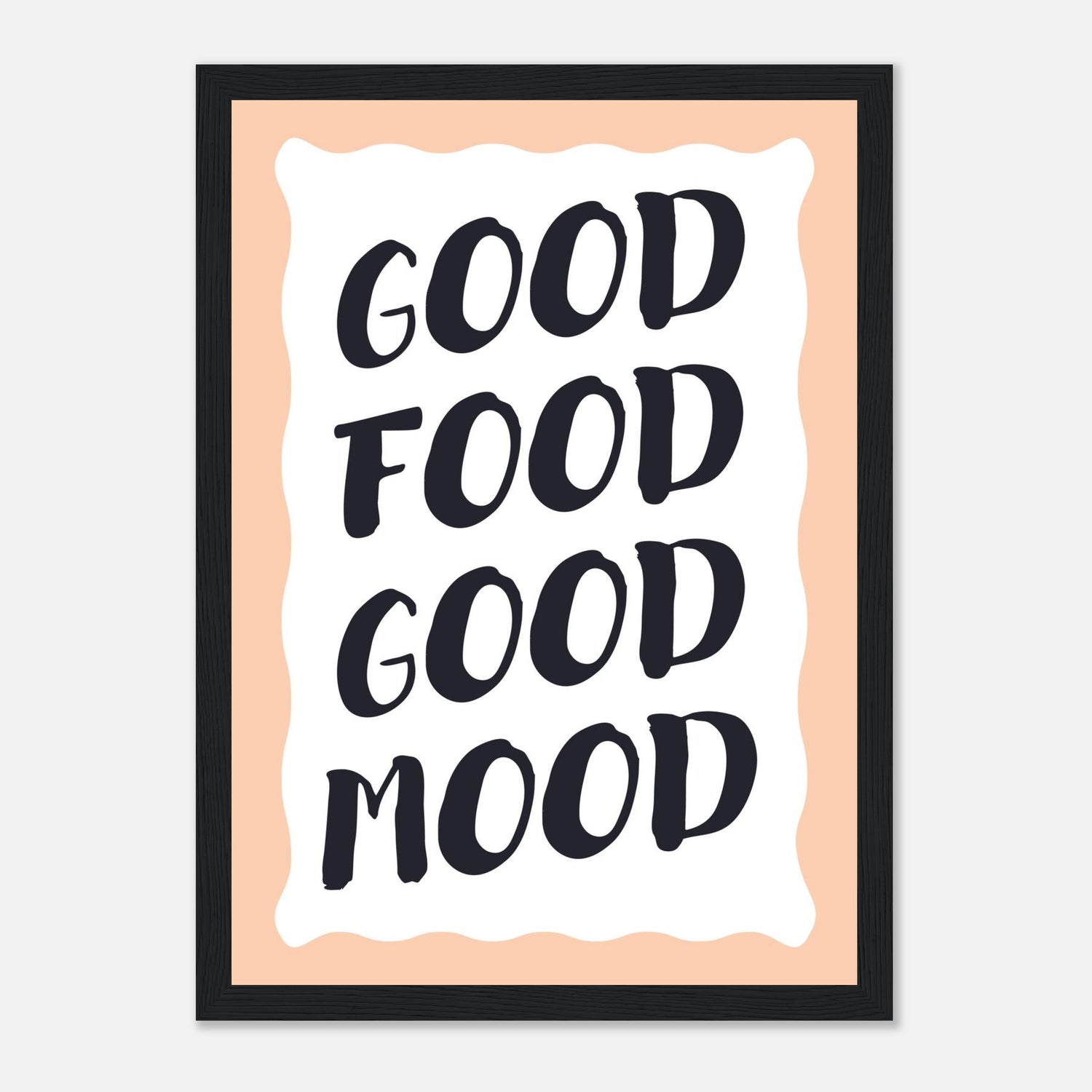Good Food Good Mood Print