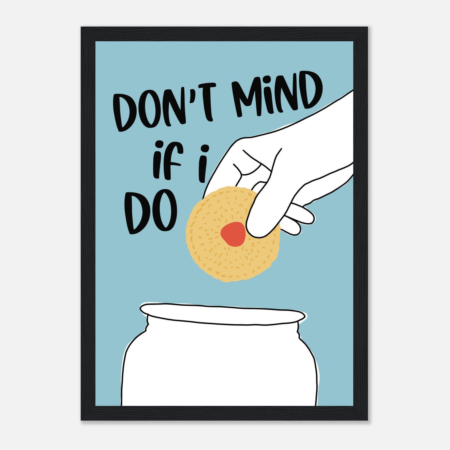 Don't Mind If I Do Print
