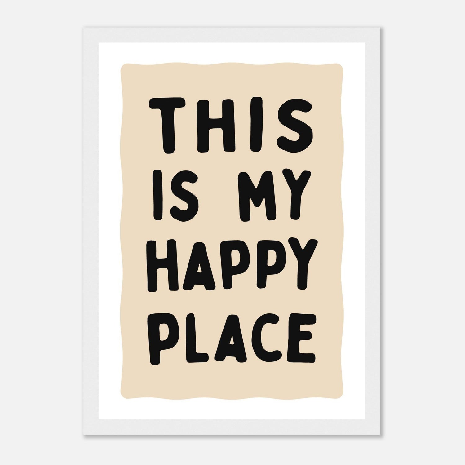 This Is My Happy Place Print