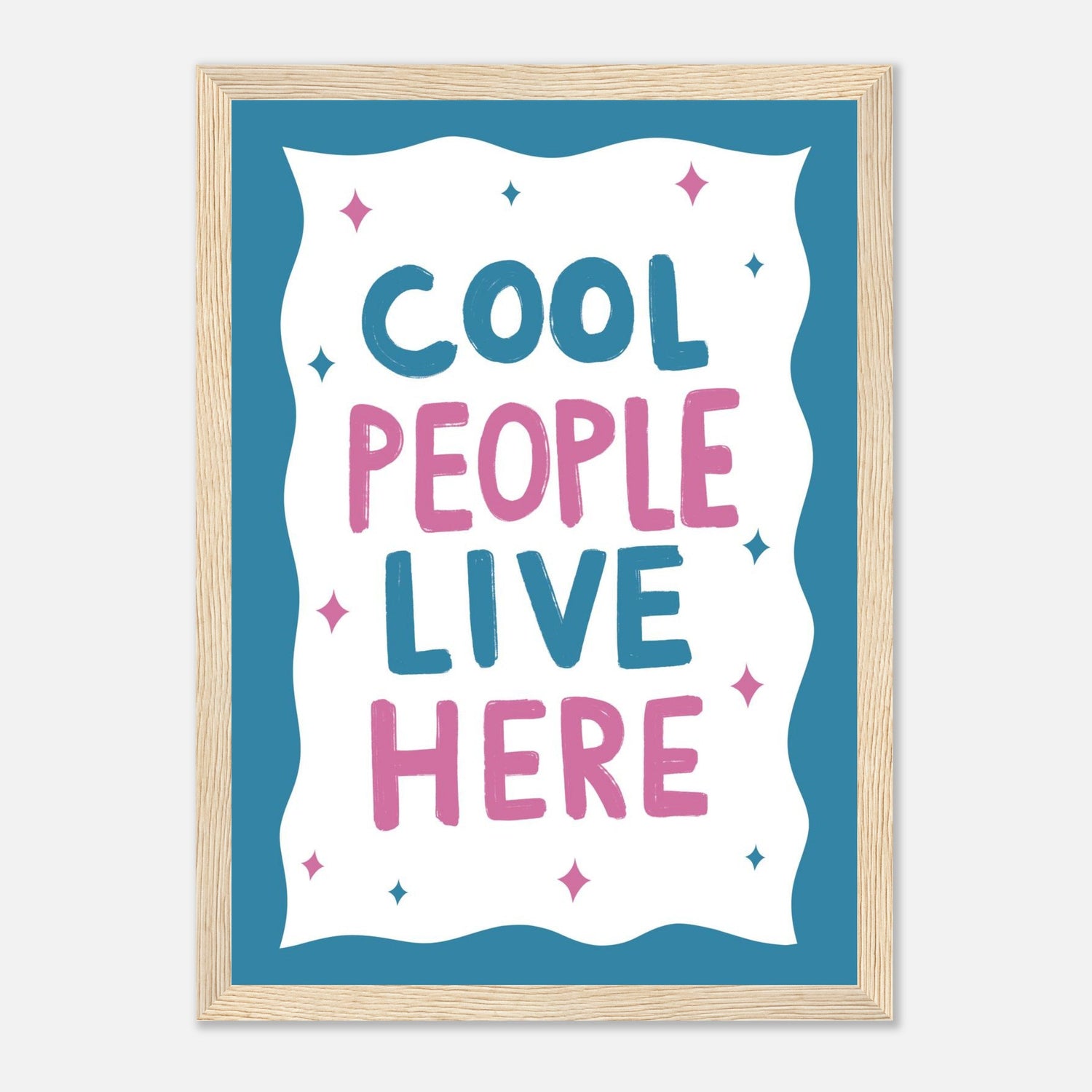 Cool People Live Here Print