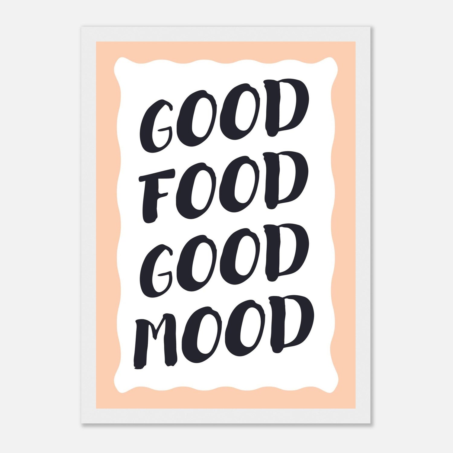 Good Food Good Mood Print