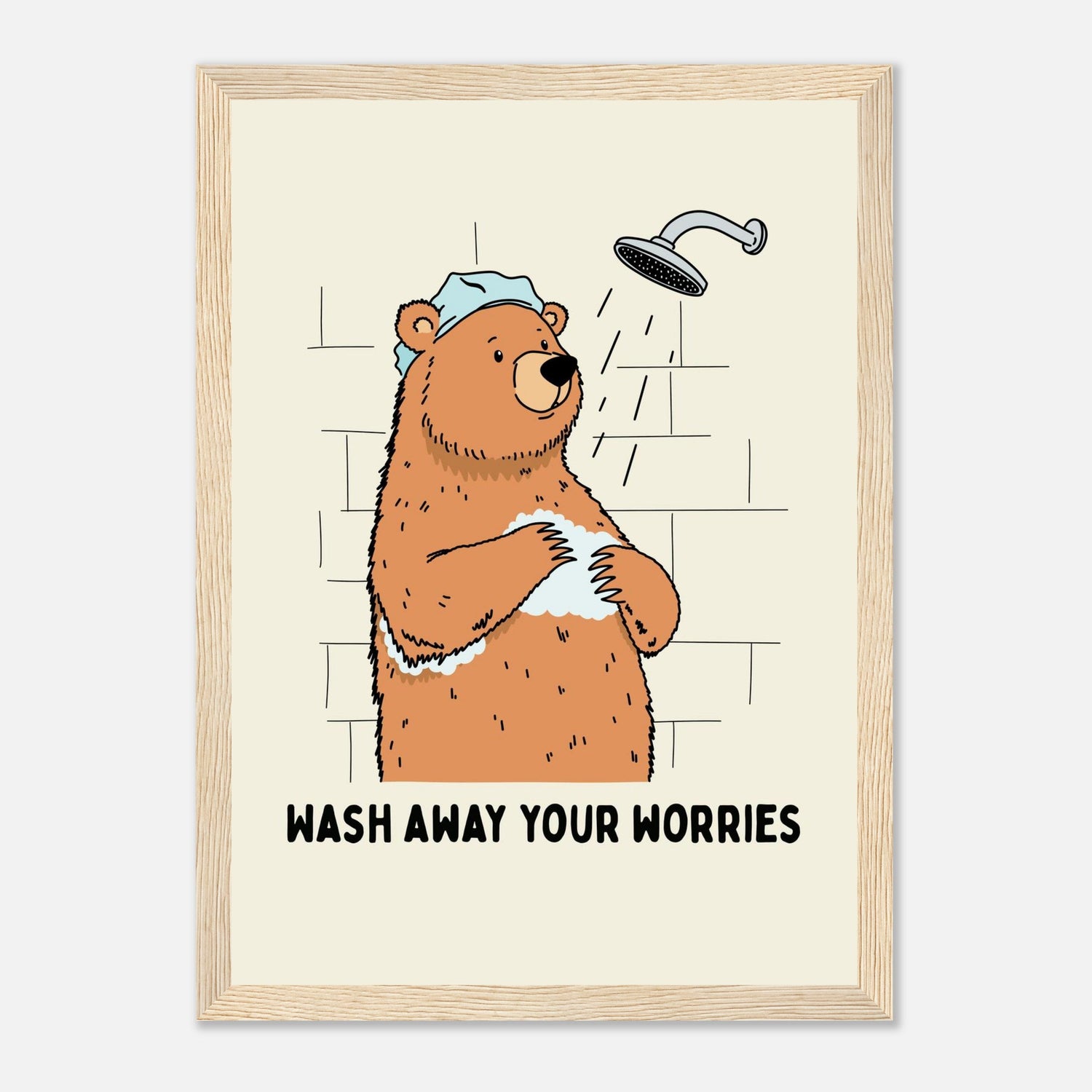 Wash Away Your Worries Print