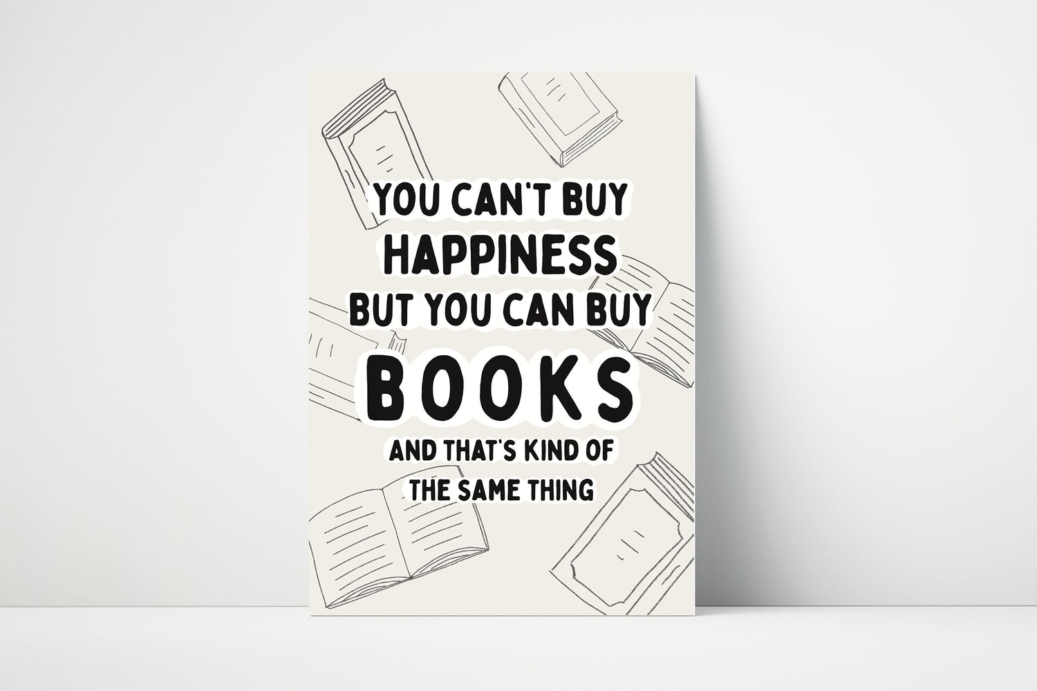Print with book illustrations and "You Can't Buy Happiness But You Can Buy Books" text on an off white background
