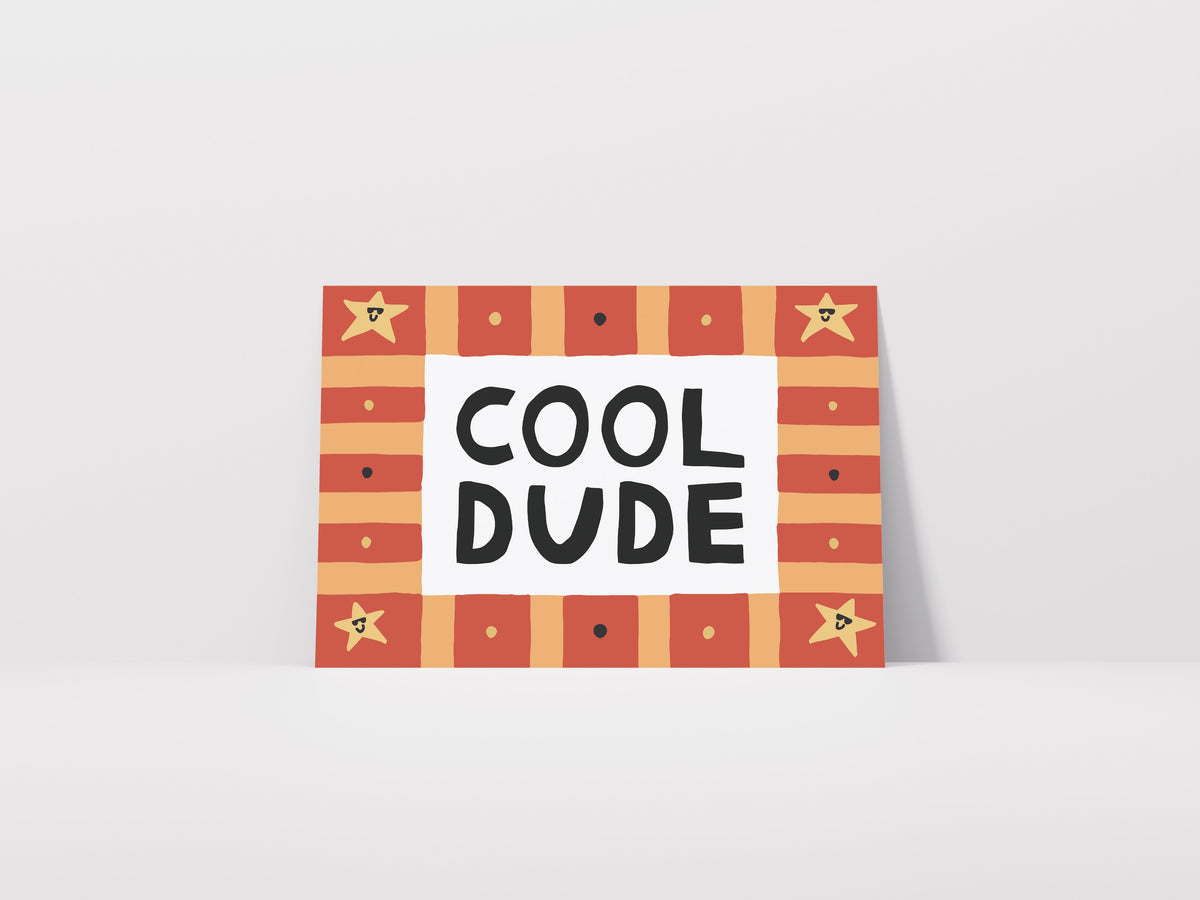 Cool Dude Print