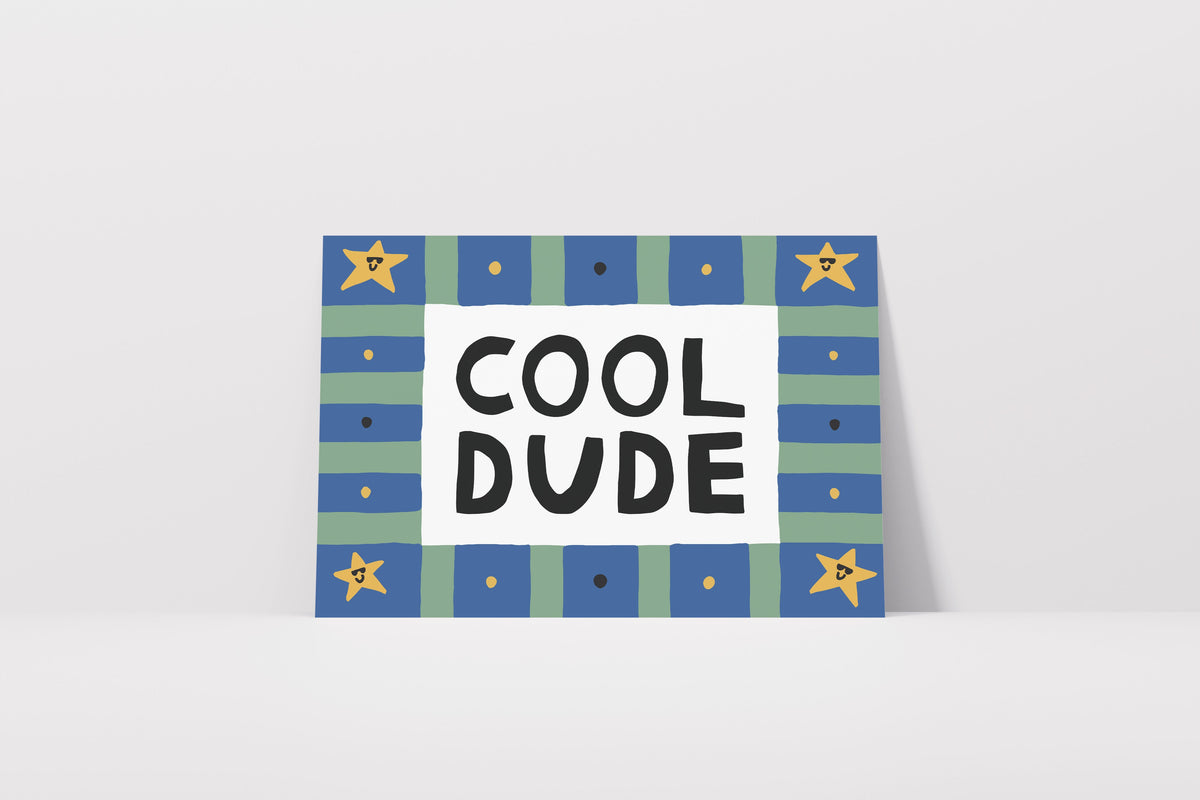 Cool Dude Print