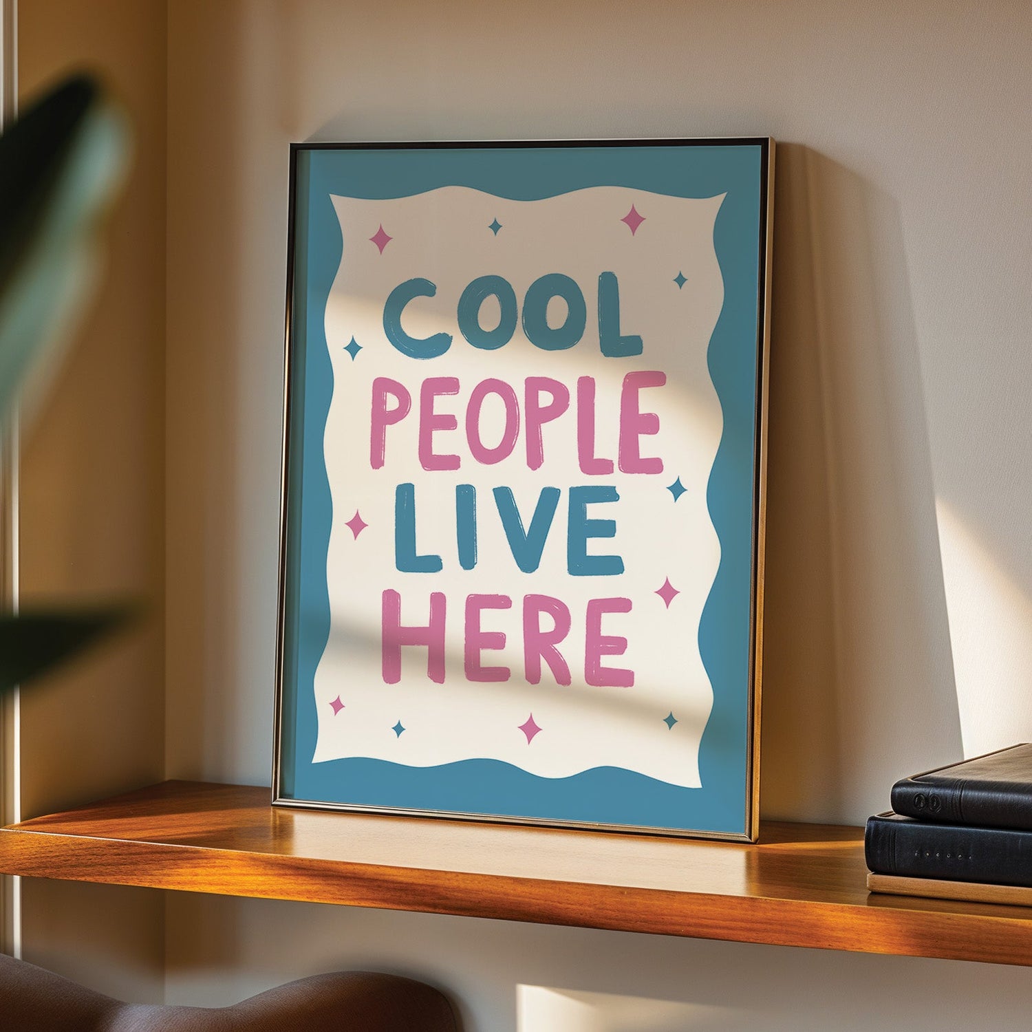 Cool People Live Here Print