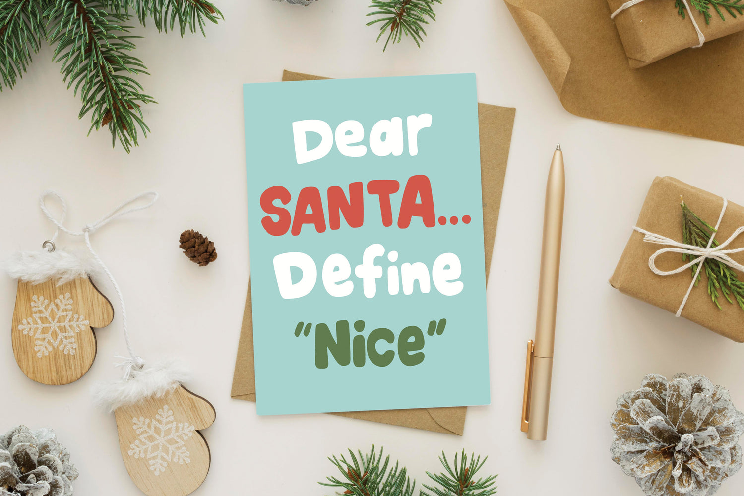 Dear Santa Define Nice Card