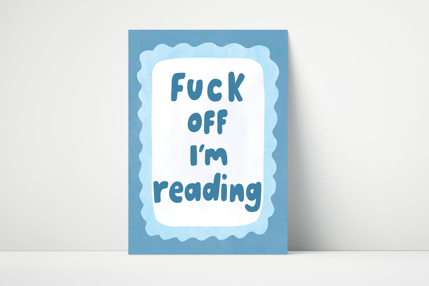 F*ck Off I'm Reading Print