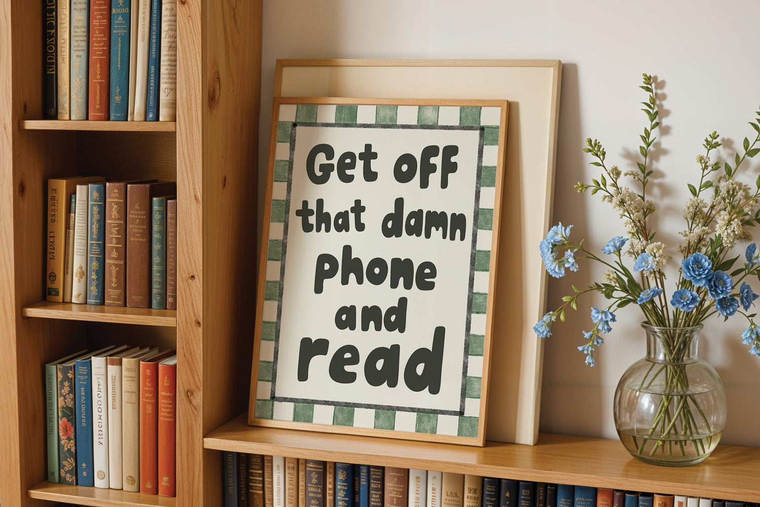 Get Off That Damn Phone And Read Print