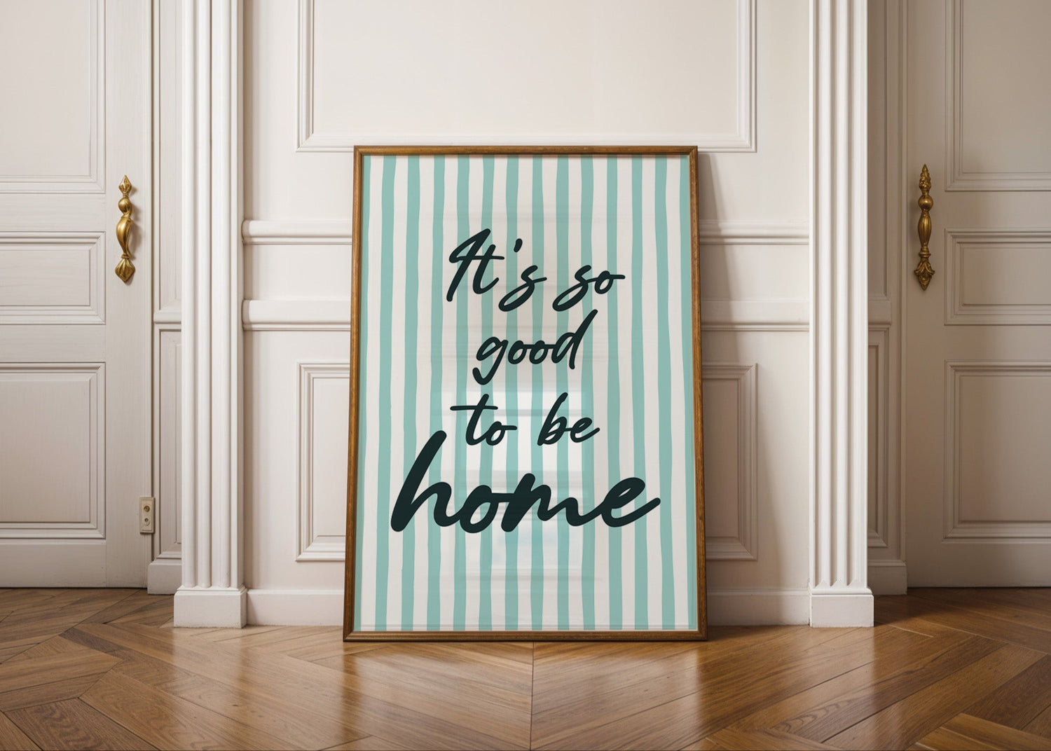 It's So Good To Be Home Print
