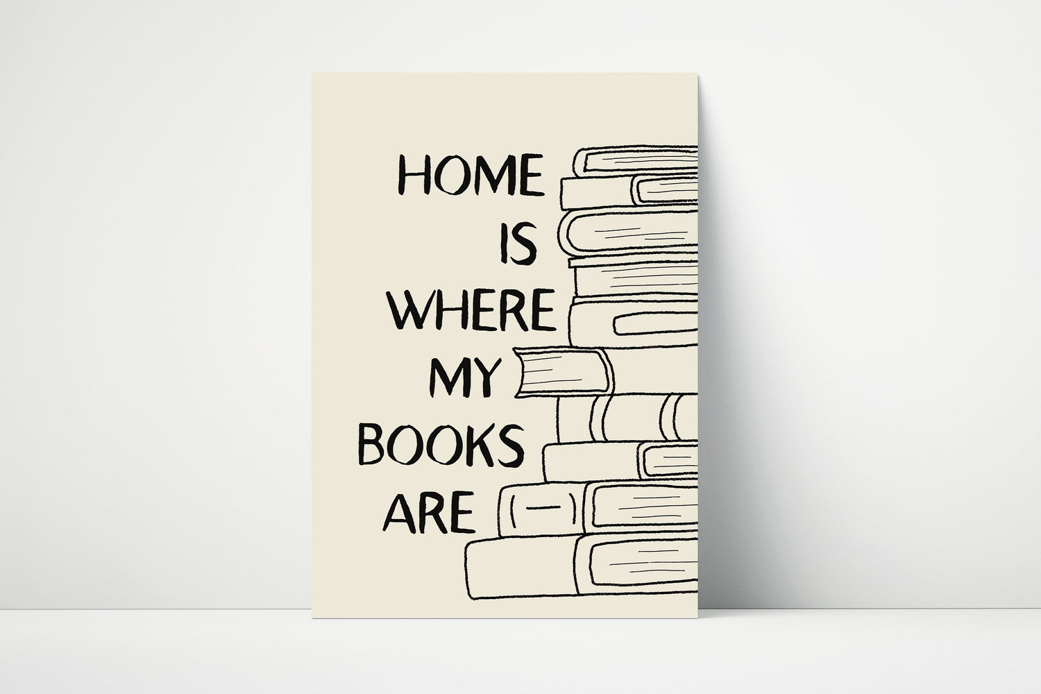 Home Is Where My Books Are Print