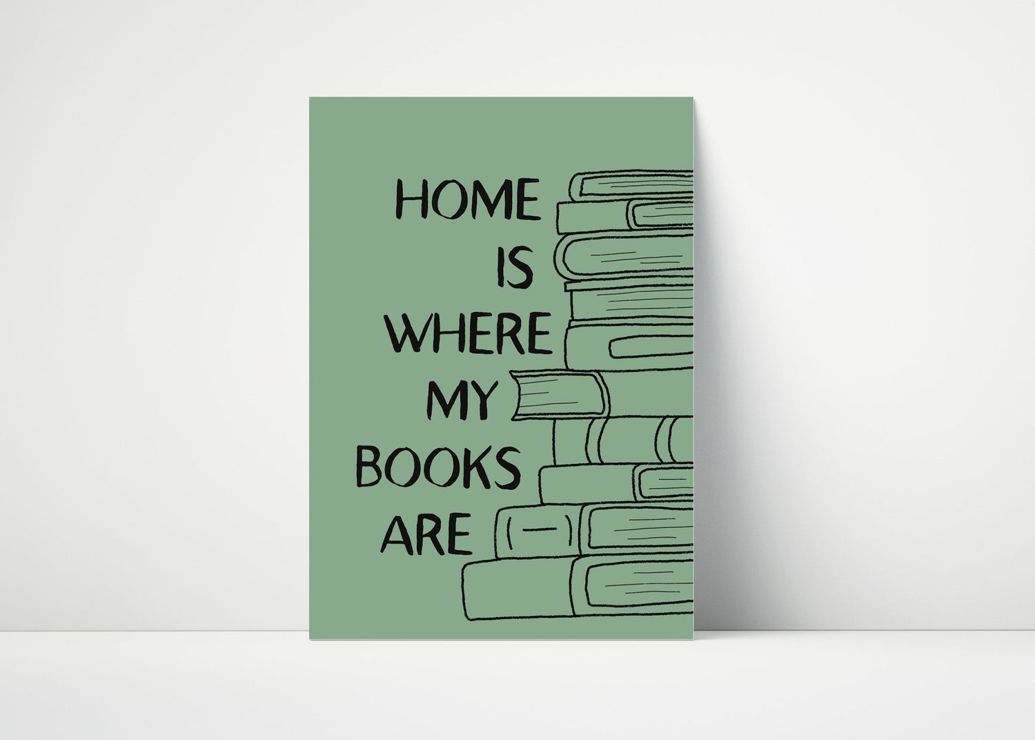 Home Is Where My Books Are Print