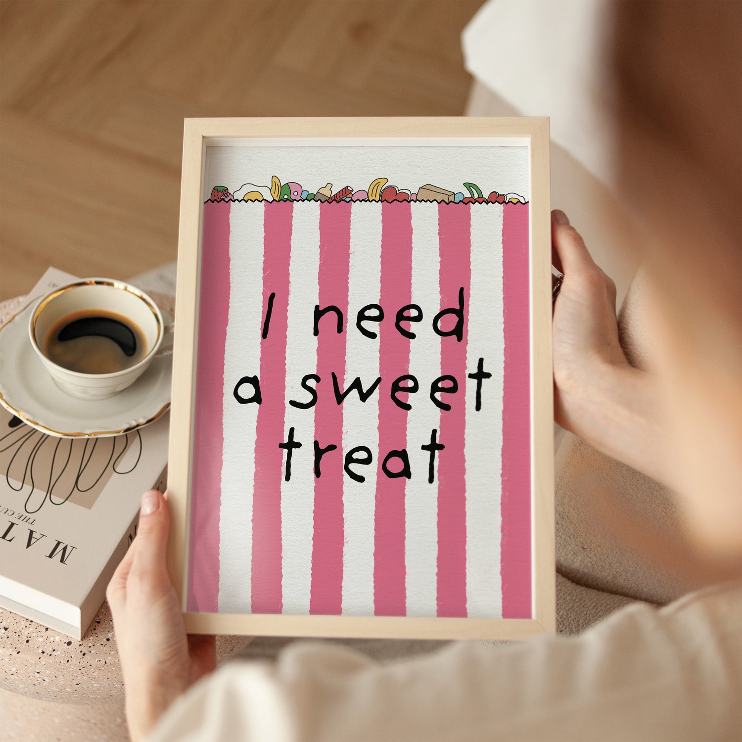 I Need A Sweet Treat Print