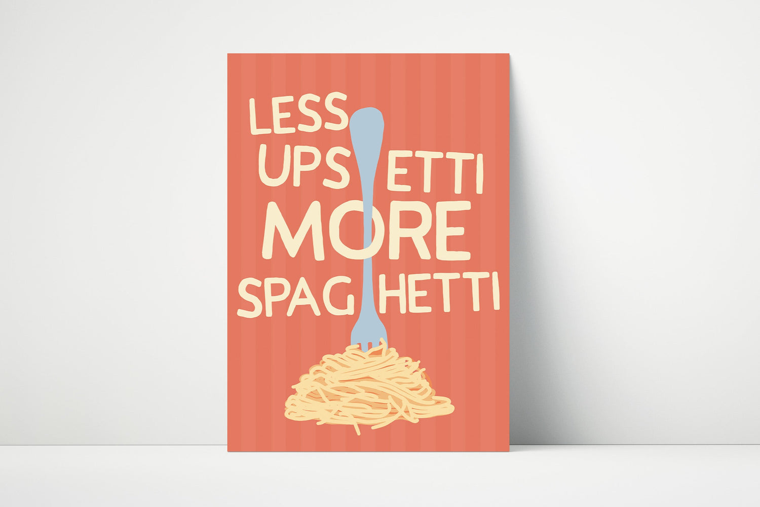 “Less Upsetti, More Spaghetti” wall art print – funny typography kitchen decor for pasta fans.