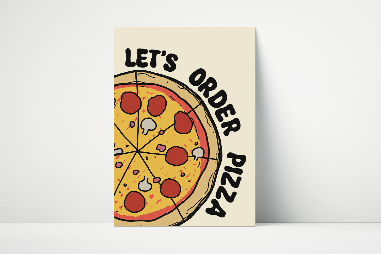 Hand-drawn pizza illustration with the phrase “Let’s Order Pizza,” printed on matte paper.