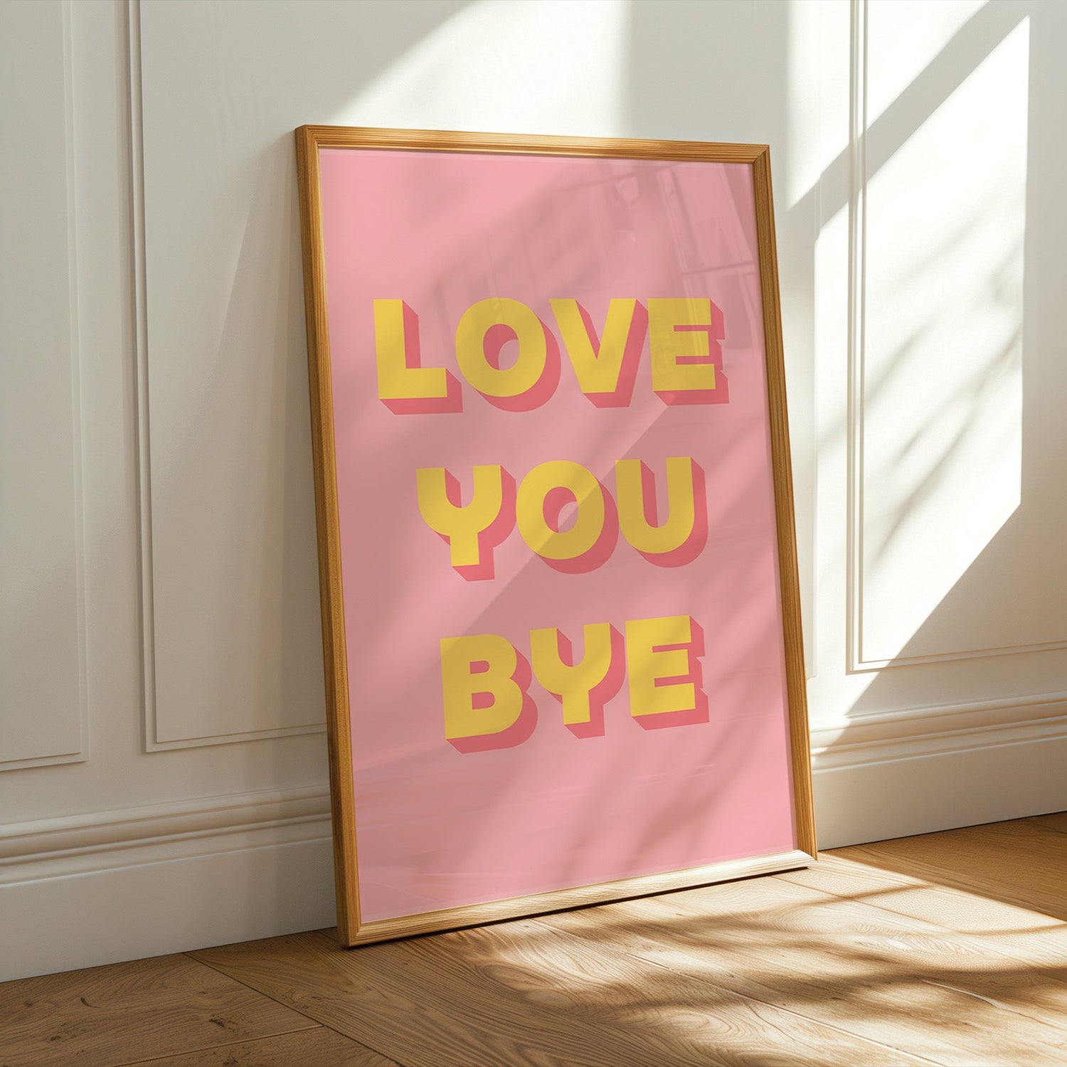 Love You Bye Print