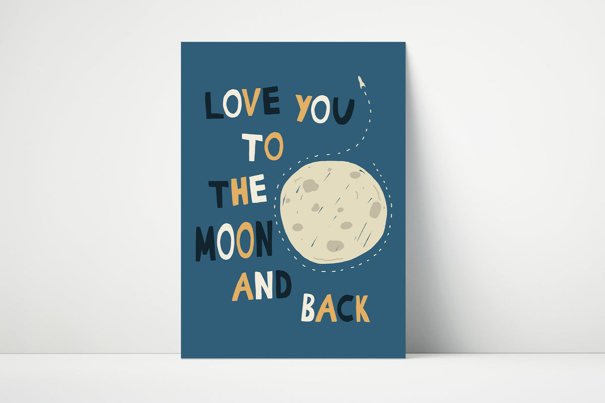 Love You To The Moon And Back Print