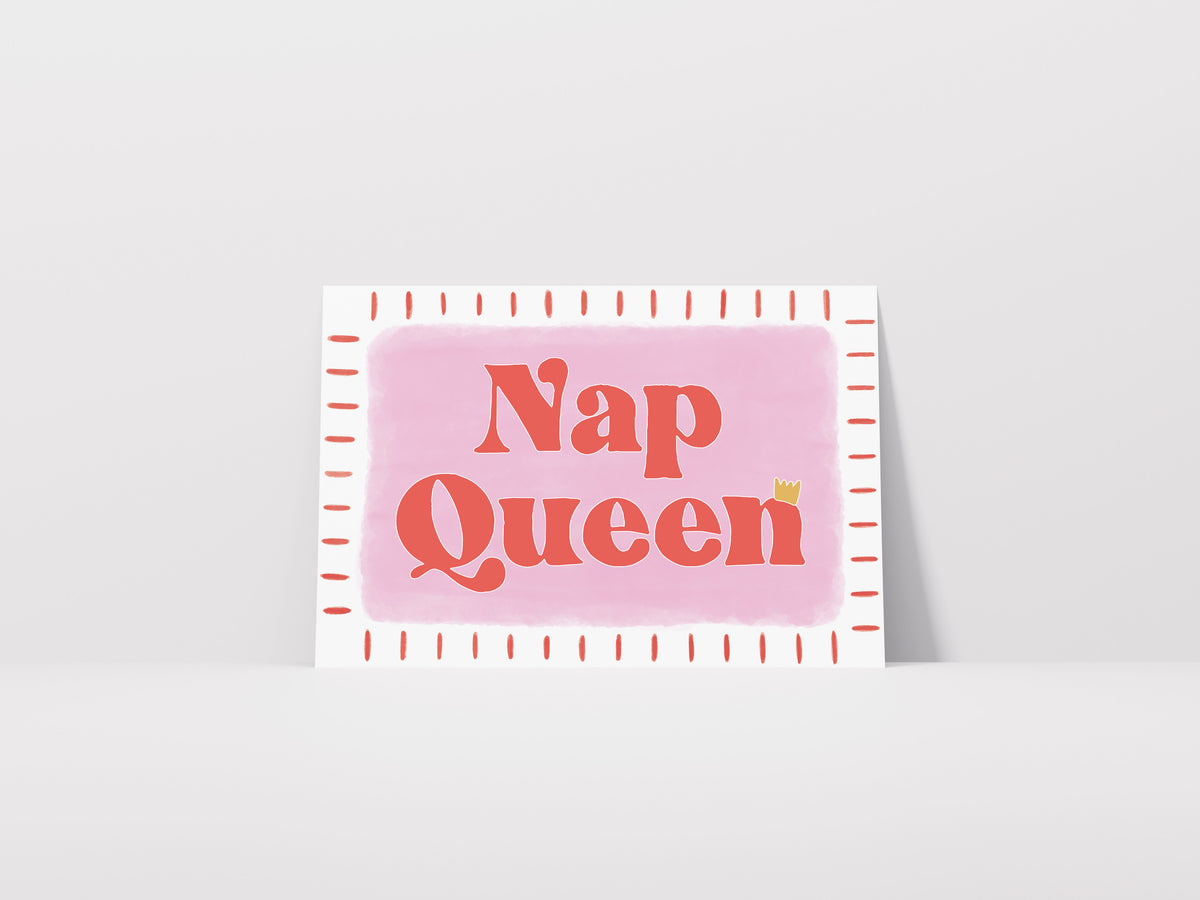 Nap Queen Print