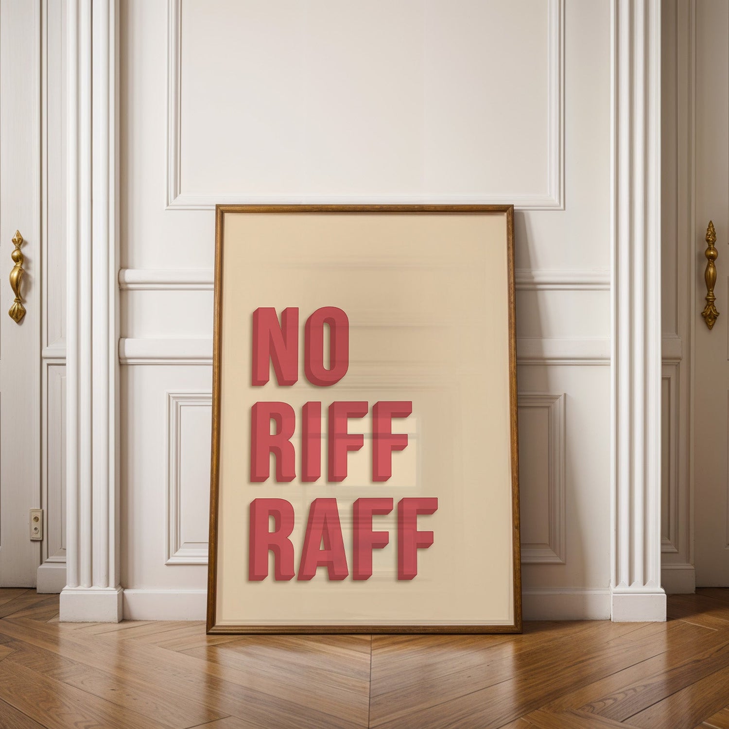 No Riff Raff Print