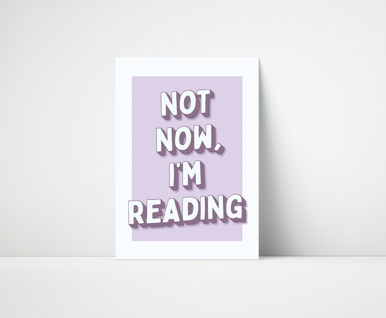 Not Now I'm Reading Print