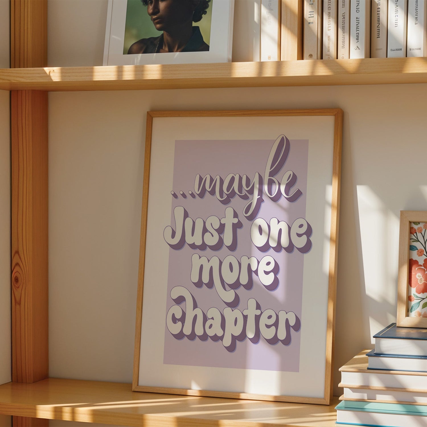 Maybe Just One More Chapter Print
