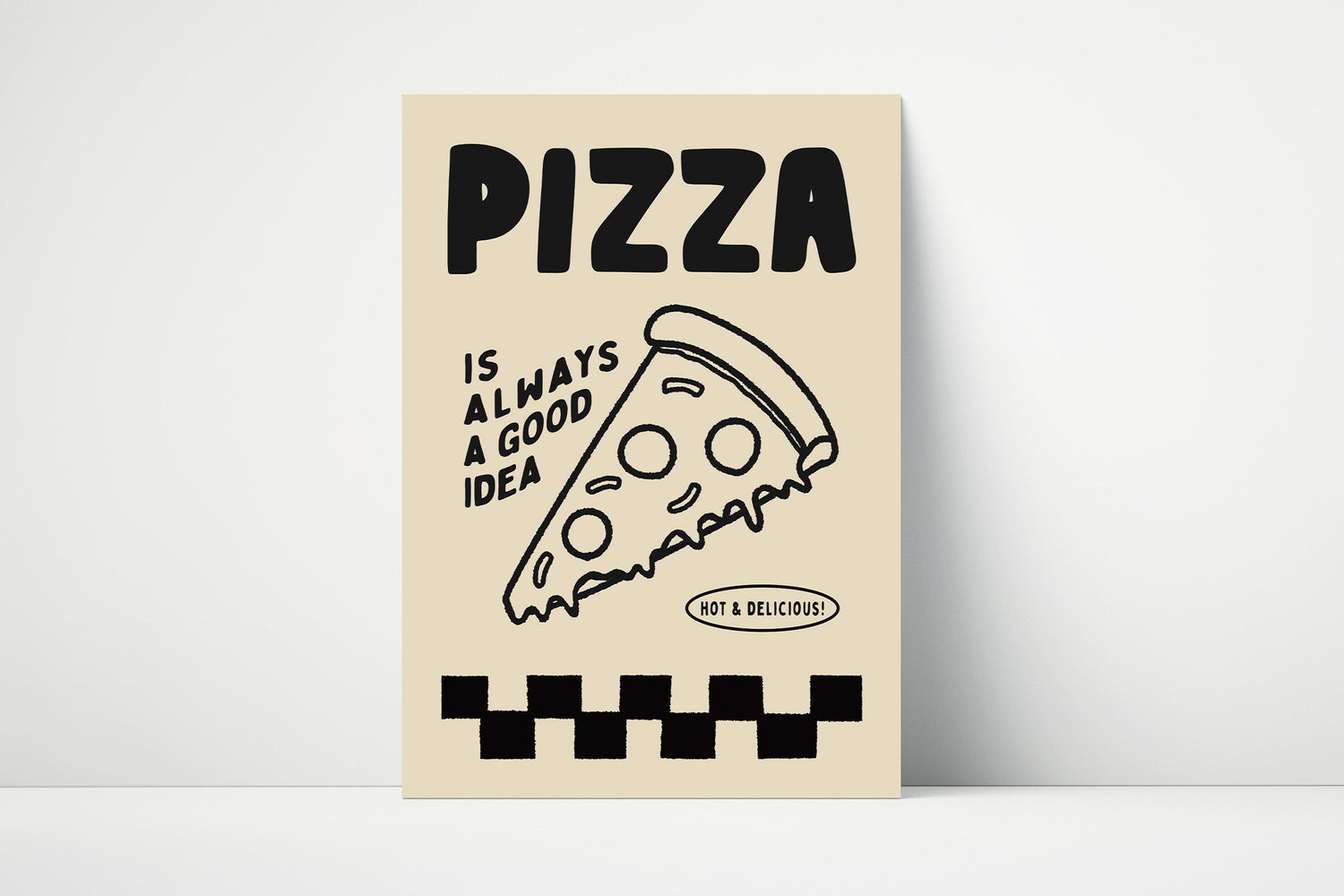 “Pizza is always a good idea” wall art print – bold and playful typography for food lovers, perfect for kitchens or dining spaces.