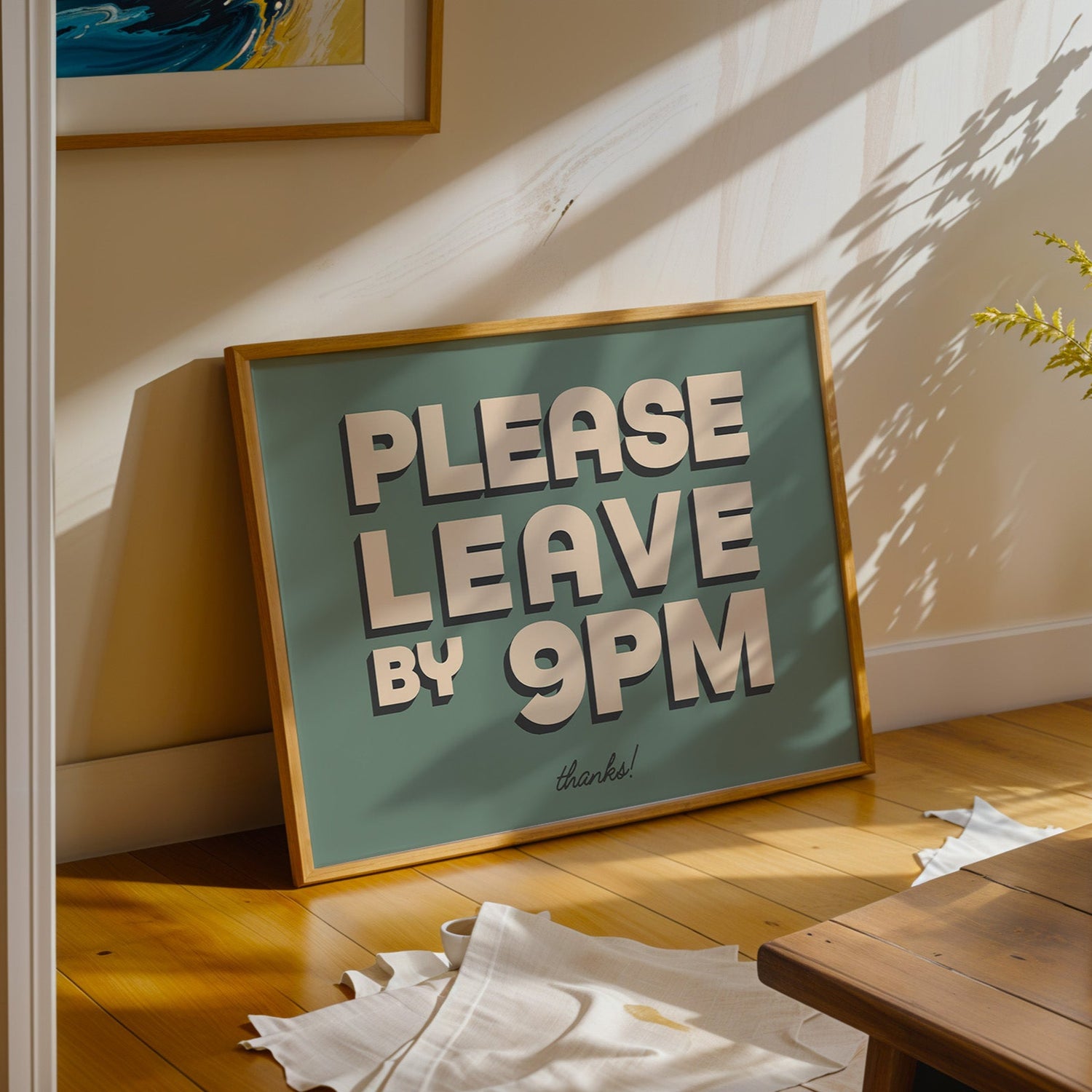 Please Leave By 9pm Print