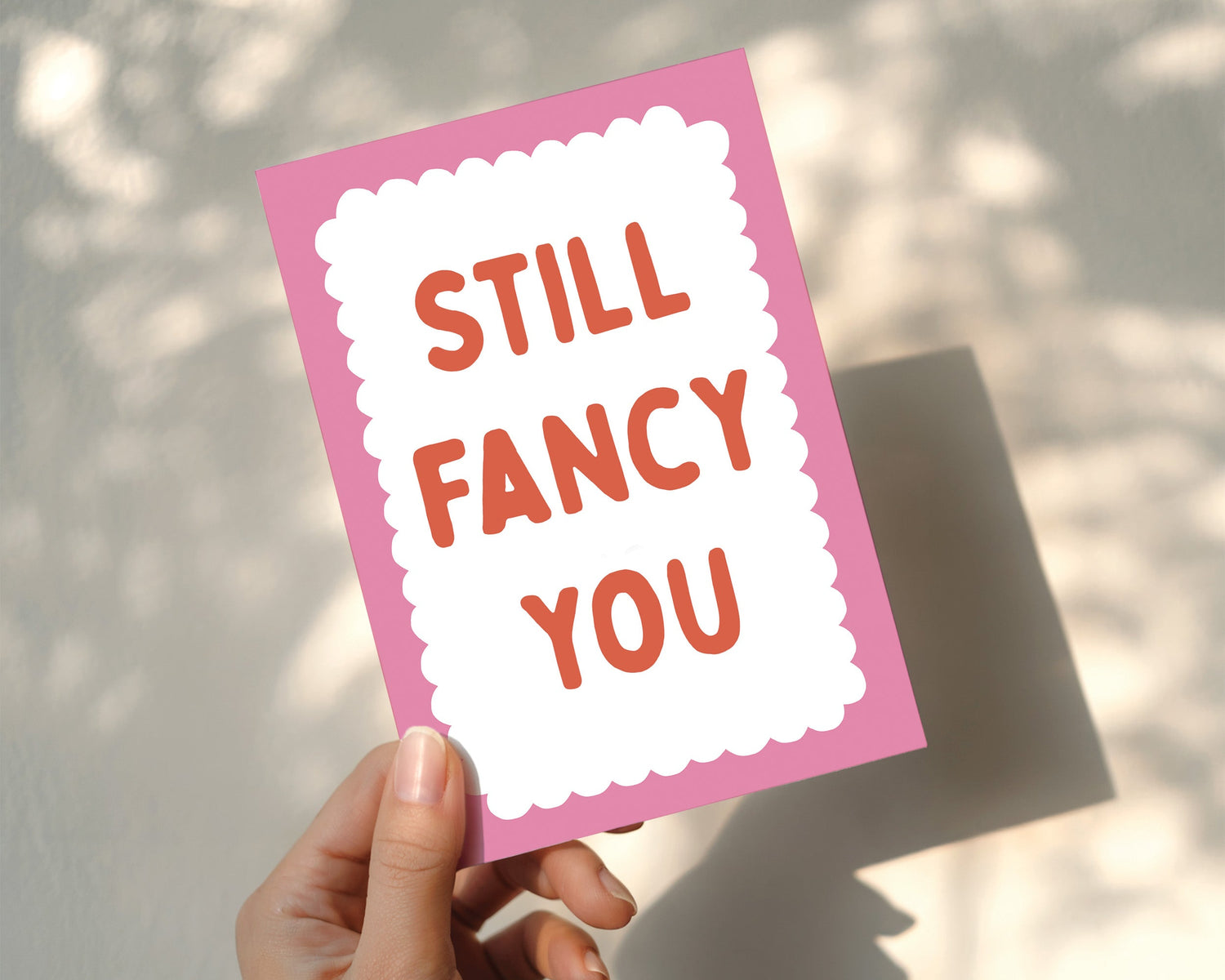 Still Fancy You Card