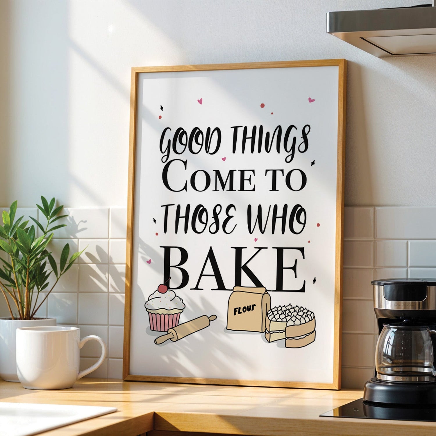 Good Things Come To Those Who Bake Print