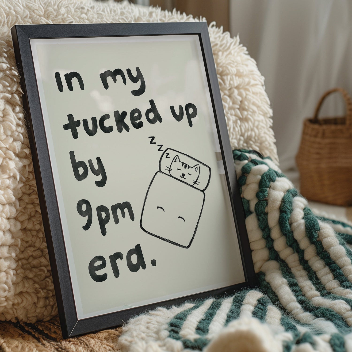 Tucked Up By 9pm Print