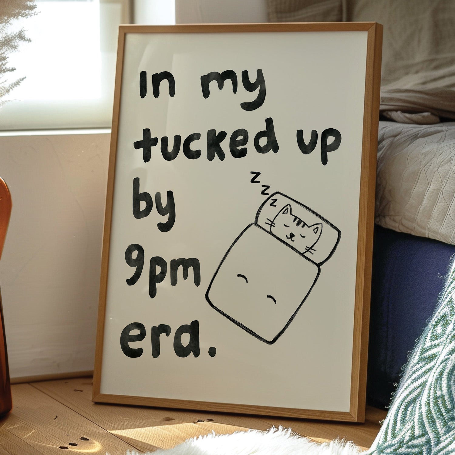 Tucked Up By 9pm Print