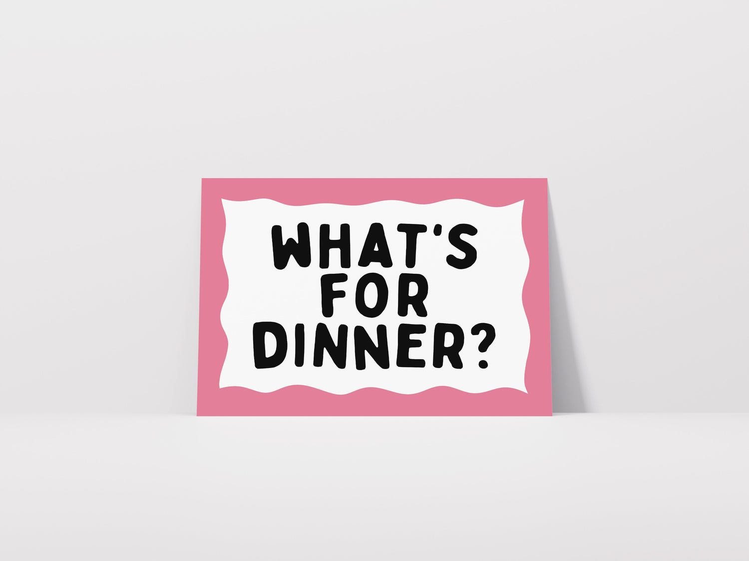What's For Dinner Print