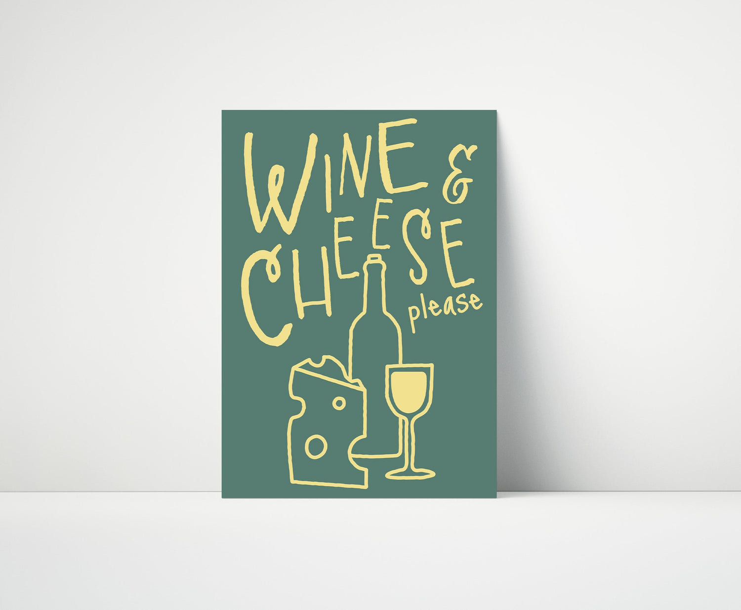 Wine And Cheese Please Print