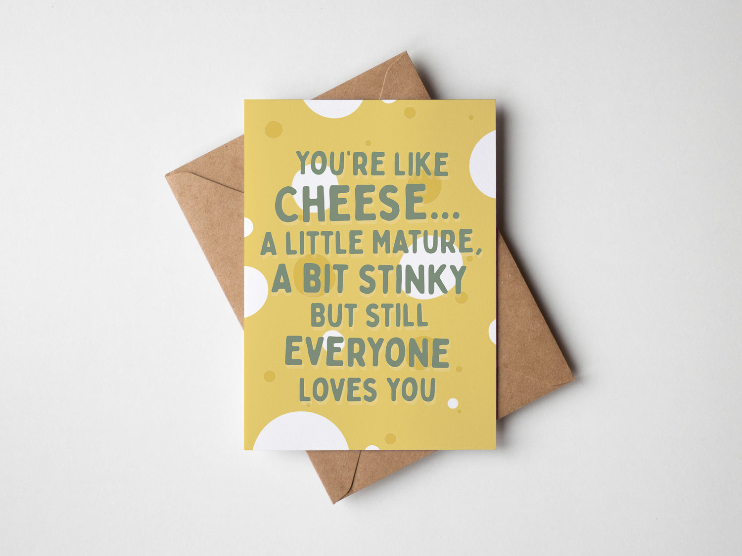 You're Like Cheese Birthday Card